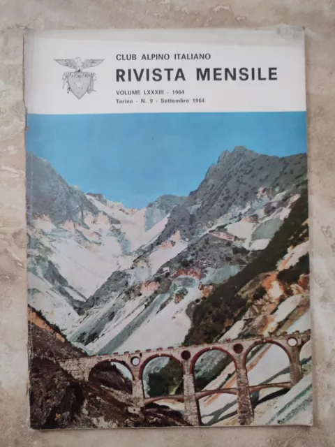 Rivista Mensile Del Club Alpino Italiano - N 9 Settembre 1964  Vol Lxxxiii(Ok3)