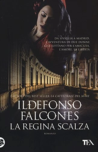La regina scalza - Ildefonso Falcones