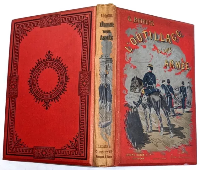 LIVRE ANCIEN : L'OUTILLAGE D'UNE ARMÉE (Éd. 1892)