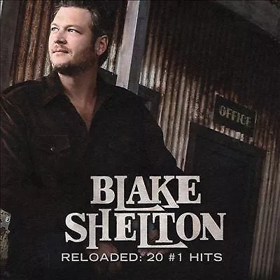 Blake Shelton - Reloaded: 20 #1 Hits [CD] New and Sealed