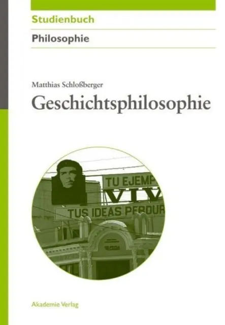 Matthias Schloßberger | Geschichtsphilosophie | Buch | Deutsch (2013) | 269 S.