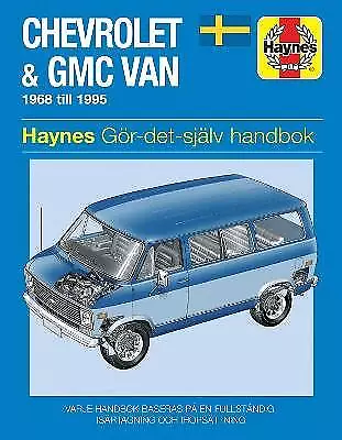 Chevrolet  GMC Vans Owner's Workshop Manual Haynes