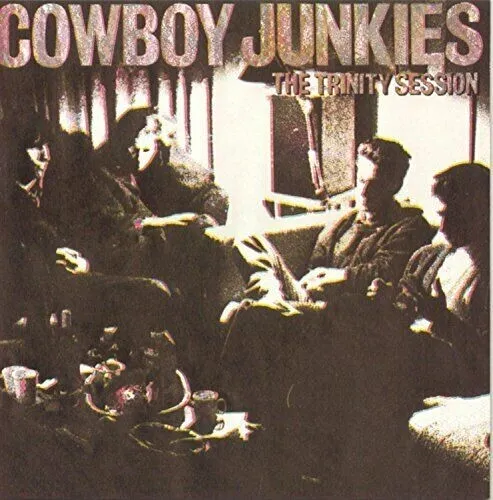 COWBOY JUNKIES The Trinity Sessions CD BRAND NEW