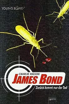 James Bond: Zurück kommt nur der Tod von Higson, Charlie | Buch | Zustand gut