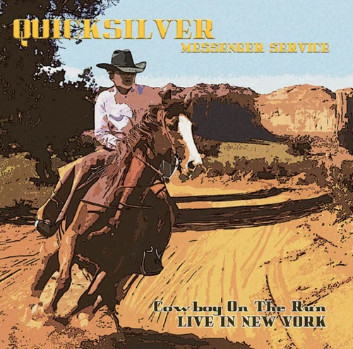 Quicksilver Messenge - Cowboy on the Run: Live in New York [New CD]