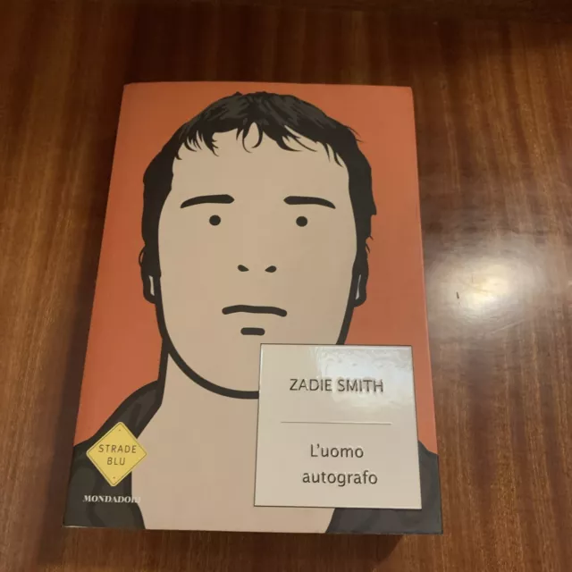 Zadie Smith - L'uomo Autografo - Prima Edizione 2003 Mondadori Strade Blu