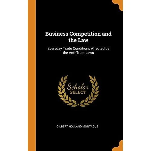 Business Competition and the Law: Everyday Trade Condit - Hardback NEW Montague,