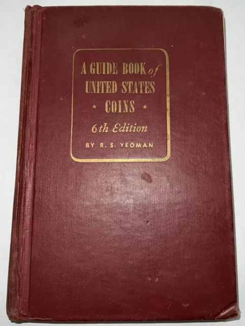 1953-54 GUIDE BOOK OF UNITED STATES COINS 6th BOUND UPSIDE DOWN "RARE" 1953-54 GUIDE BOOK OF UNITED STATES COINS 6th BOUND UPSIDE DOWN "RARE"