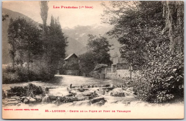 Les Pyrennes LUCHON - Chute de la Pique et Pont de Venasque France Postcard