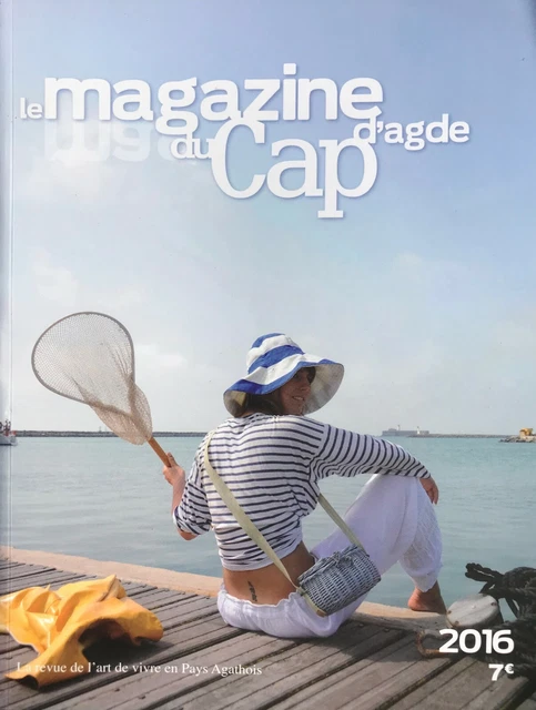 MAGAZINE DU CAP D'agde - Publication 2016 L' Histoire De L'annee ...
