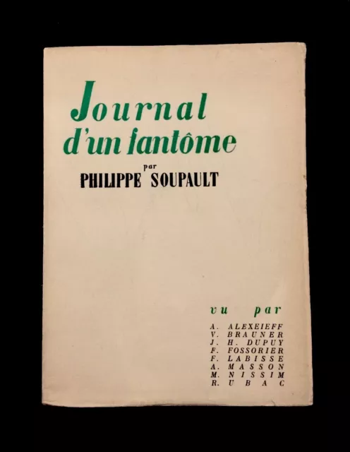 Philippe Soupault : Journal D'un Fantôme . Point Du Jour . 1946 . Eo 2