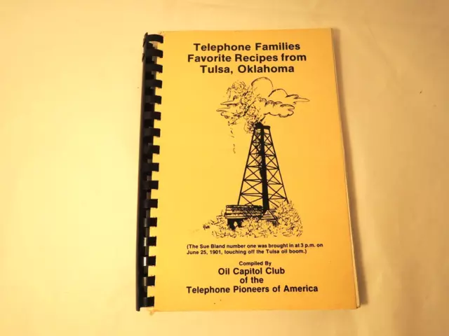 Telephone Families Recipes Tulsa Oklahoma Cookbook 1981 by Telephone Pioneers