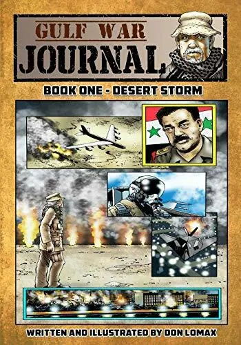 Gulf War Journal - Book One: Desert Storm by Lomax, Don (Paperback)