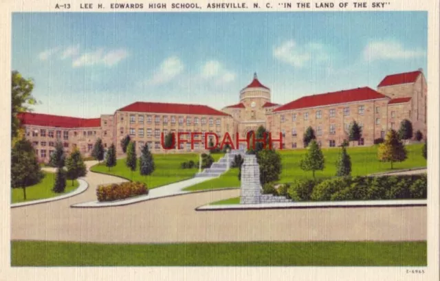 LEE H. EDWARDS HIGH SCHOOL, ASHEVILLE, N.C. "In the Land of the Sky"