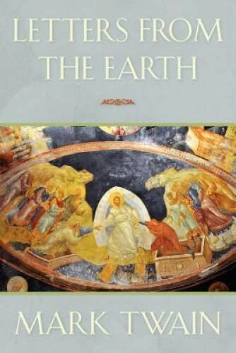 Letters From The Earth - Paperback By Twain, Mark - GOOD