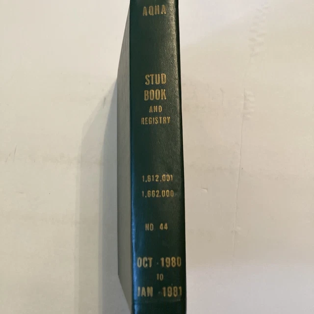 AQHA Stud Book and Registry Oct 1980 Jan 1981 No 44 American Quarter Horse