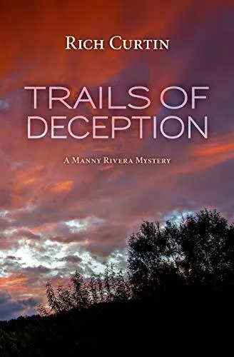 Trails of Deception: A Manny Rivera Mystery by Rich Curtin 9781489591500 NEW