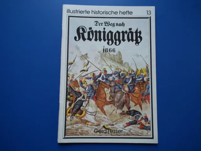 illustrierte historische Hefte 13-Der Weg nach Königgrätz 1866-Gerd Fesser-top-