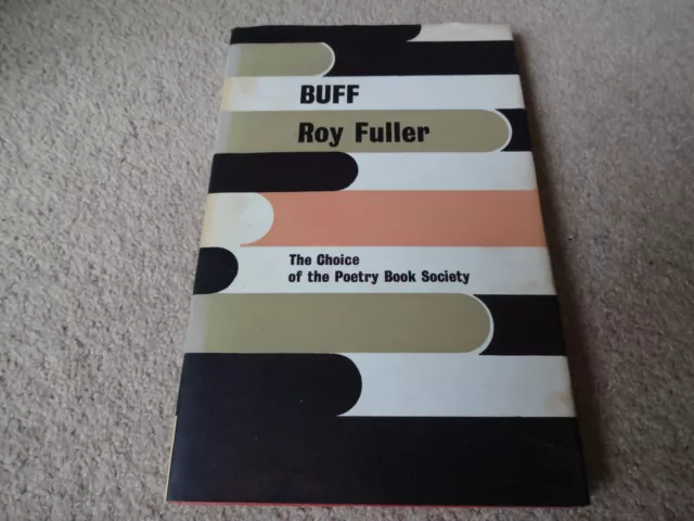 Buff - Roy Fuller - English Poet - Hardback complete with Dust Jacket - 1960s