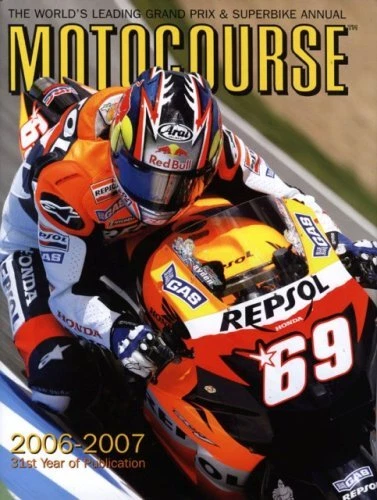MOTOCOURSE 2006-2007: THE WORLD'S LEADING MOTOGP & By Mike Scott - Hardcover