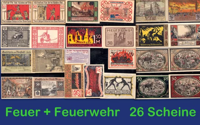 FEUER & FEUERWEHR: Notgeld -  26 (!!!)  Scheine