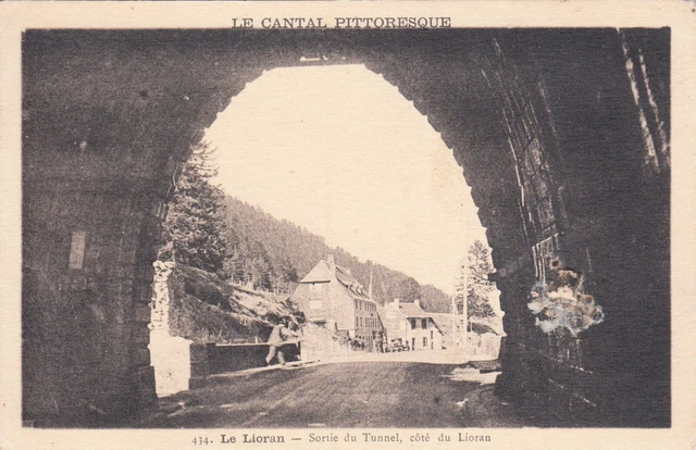Carte postale ancienne CANTAL LE LIORAN sortie du tunnel écrite 1947