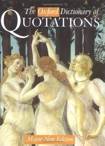 The Oxford Dictionary of Quotations By Elizabeth Knowles. 9780198601739