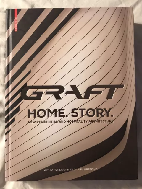 GRAFT - Home. Story.: New Residential and Hospitality Architecture 2017