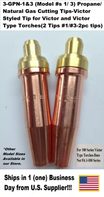 Propane/Natural Gas Cutting Tip 3-GPN #1 & #3 for  Victor Type Torch -2 Tips-2pc