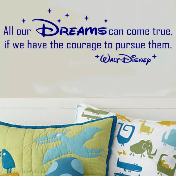 Disney Quotes Wall Art Stickers Bedroom Decals All Our DREAMS by Walt Disney D2