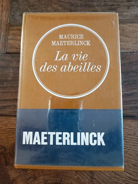 La vie des abeilles par Maurice Maeterlinck