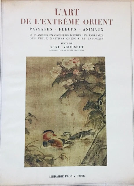 René Grousset - Les Civilisations De L'Orient (4 Volumes) - G. Crès, 1929 - Édition Originale