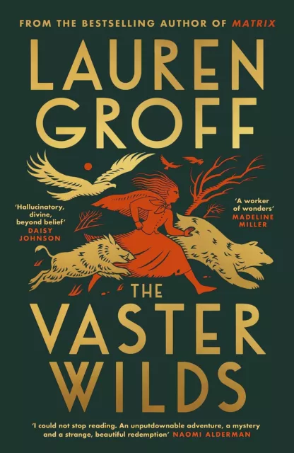 The Vaster Wilds by Lauren Groff 2023 Paperback New