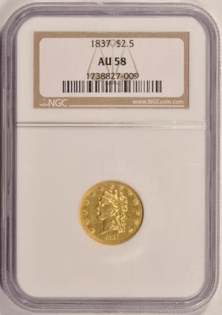1837 $2.50 Classic Head Gold Coin NGC AU58 Classic Head Pre-1933 Gold