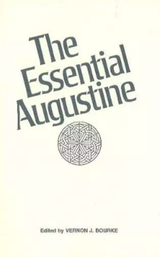 Augustine The Essential Augustine (Poche) 2