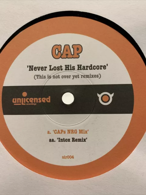 CAP - Never Lost His Hardcore-NRG & Intox Mix - Hard House Bounce Donk 12” Vinyl