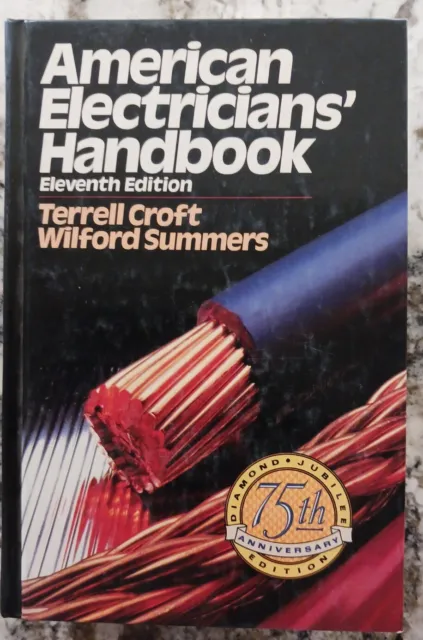 American Electrician's Handbook 11th Edition 1987 75th Anniversary Edition