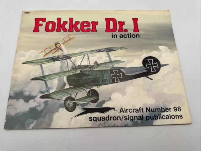 Fokker DRl. I in Action Aircraft Number 98 Squadron Signal Pub Heinz J. Nowarra