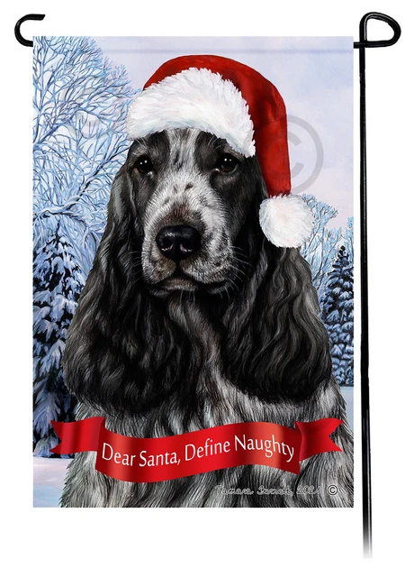 Dear Santa, Define Naughty Garden Flag - Blue Roan English Cocker Spaniel 055A