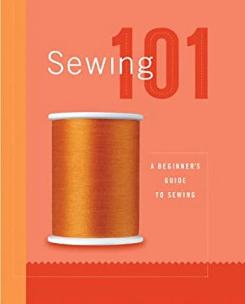 SEWING 101: A Beginner's Guide Pour Sewing Éditeurs De Creative Pub EUR ...