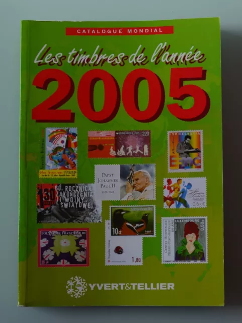 Catalogue YVERT ET TELLIER des timbres de l'année 2005 très bon état général