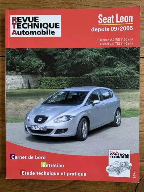 Revue Technique SEAT LEON depuis 2005 essence 2.0 FSi et Diesel 2.0 TDi 140ch