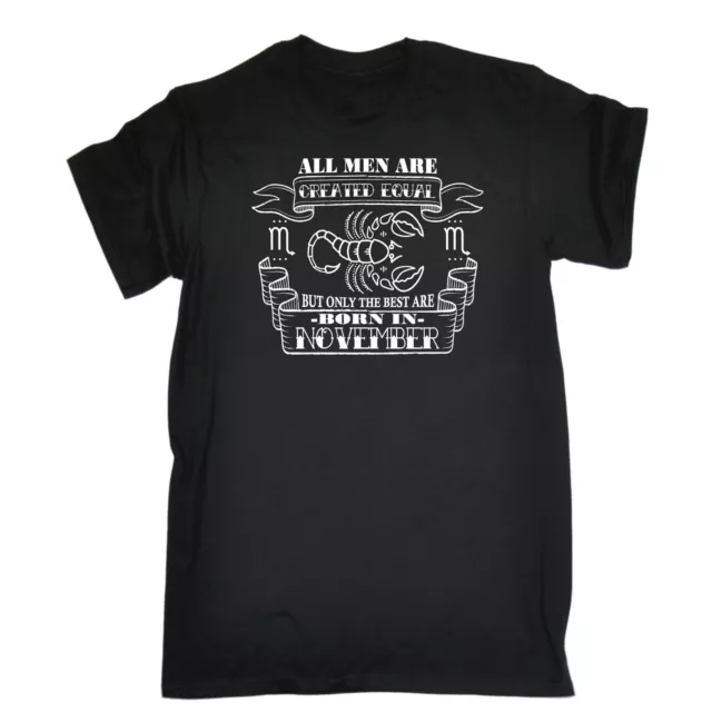T-shirt compleanno All Men Created Equal But The Best Born In November Scorpion