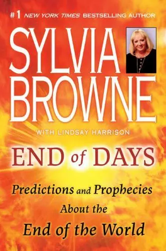 End of Days : Predictions and Prophecies about the End of the World by...