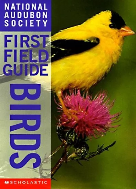 Birds (National Audubon Society First Field Guides) - Scott Weidensaul