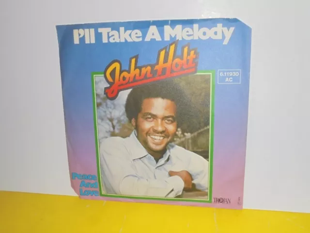 Single 7" - John Holt - I'll Take A Melody - Peace And Love