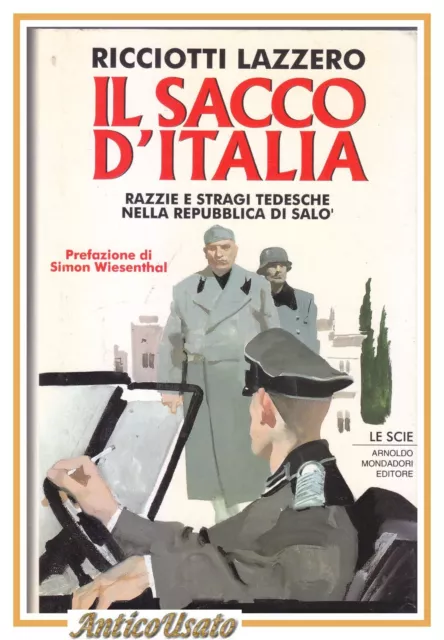 IL SACCO D'ITALIA di Ricciotti Lazzero  1994 Stragi Tedesche Salò Libro Fascismo