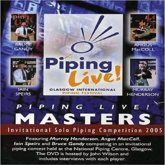 Piping Live DVD Masters - Live 2005 Scotland - Bagpipes -  RARE - REGION 2 2