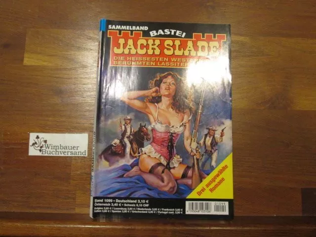 Jack Slade Band 1099 Sammelband: Drei ausgewählte Romane: Alice und der Mountain