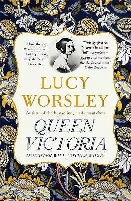 Worsley, Lucy : Queen Victoria: Daughter, Wife, Mother, FREE Shipping, Save £s
